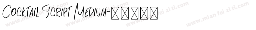 Cocktail Script Medium字体转换